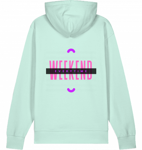 weekend everytime hoodie x cruiser